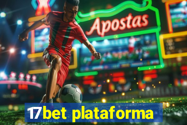 17bet plataforma